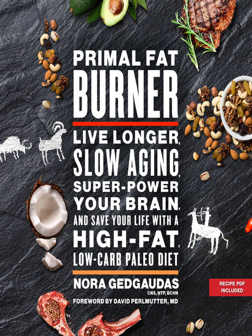 Title details for Primal Fat Burner by Nora Gedgaudas - Available